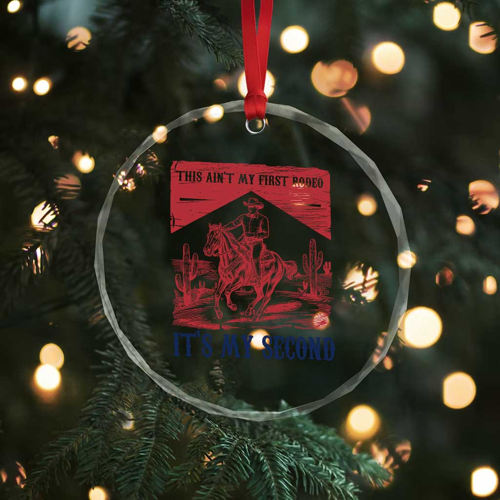 Toddler Baby Boy 2nd Birthday Crystal Glass Ornament This Aint My First Rodeo Its My Second - Wonder Print Shop