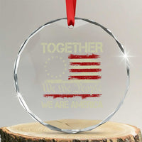 Together We Are America Betsy Ross Patriotic Flag Crystal Glass Ornament We The People Unity and Freedom Bunny Inspirational Quote