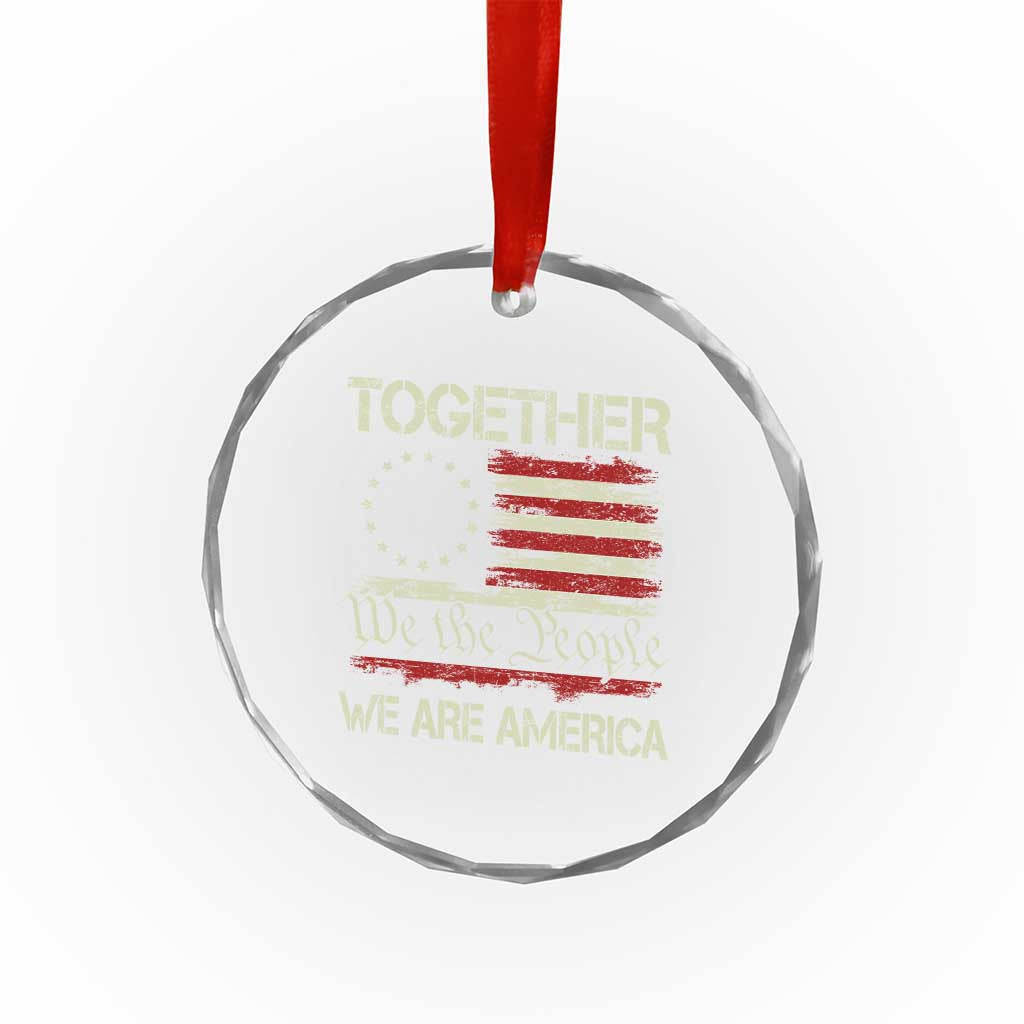 Together We Are America Betsy Ross Patriotic Flag Crystal Glass Ornament We The People Unity and Freedom Bunny Inspirational Quote