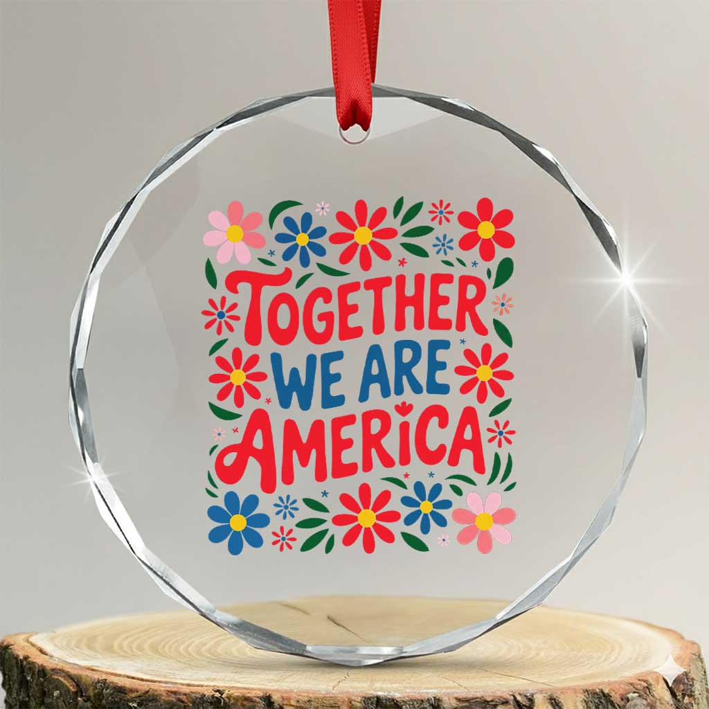 Together We Are America Floral Patriotic Crystal Glass Ornament Retro Red White and Blue Bunny Inspirational Quote