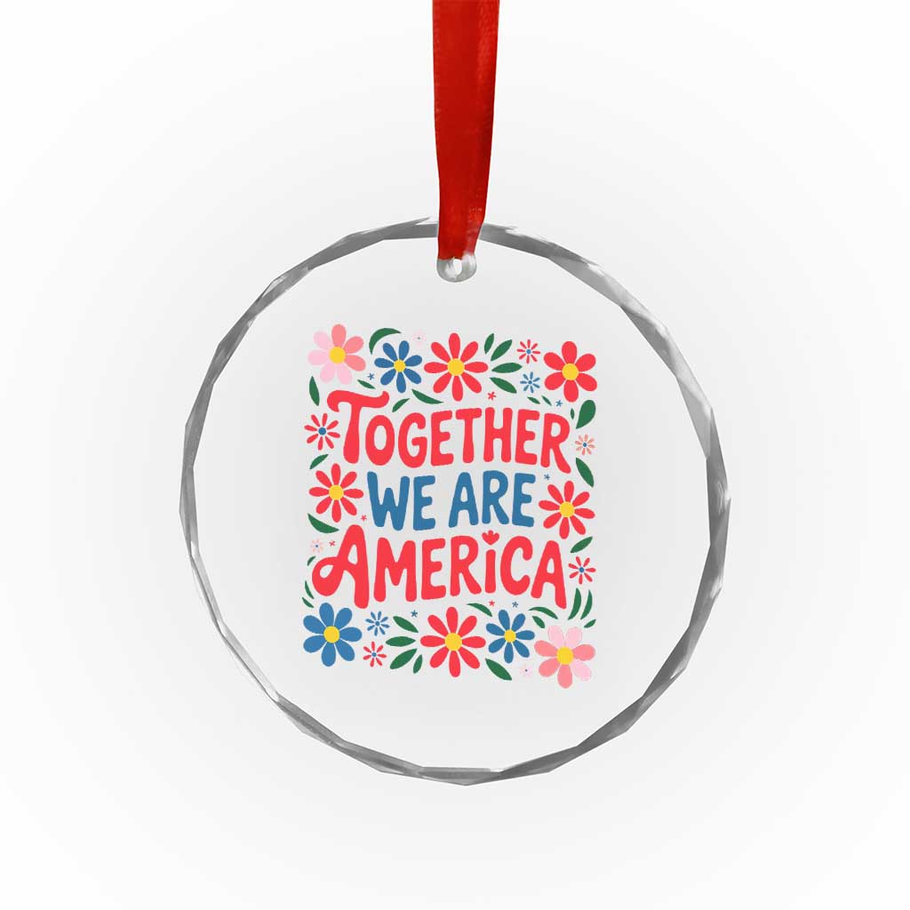 Together We Are America Floral Patriotic Crystal Glass Ornament Retro Red White and Blue Bunny Inspirational Quote