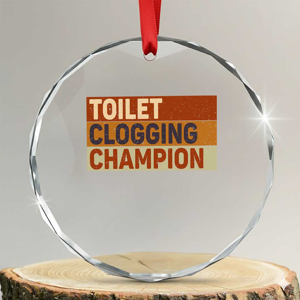 Toilet Clogging Champion Crystal Glass Ornament - Wonder Print Shop