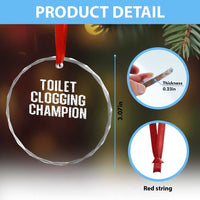 Toilet Clogging Champion Crystal Glass Ornament Funny Meme - Wonder Print Shop