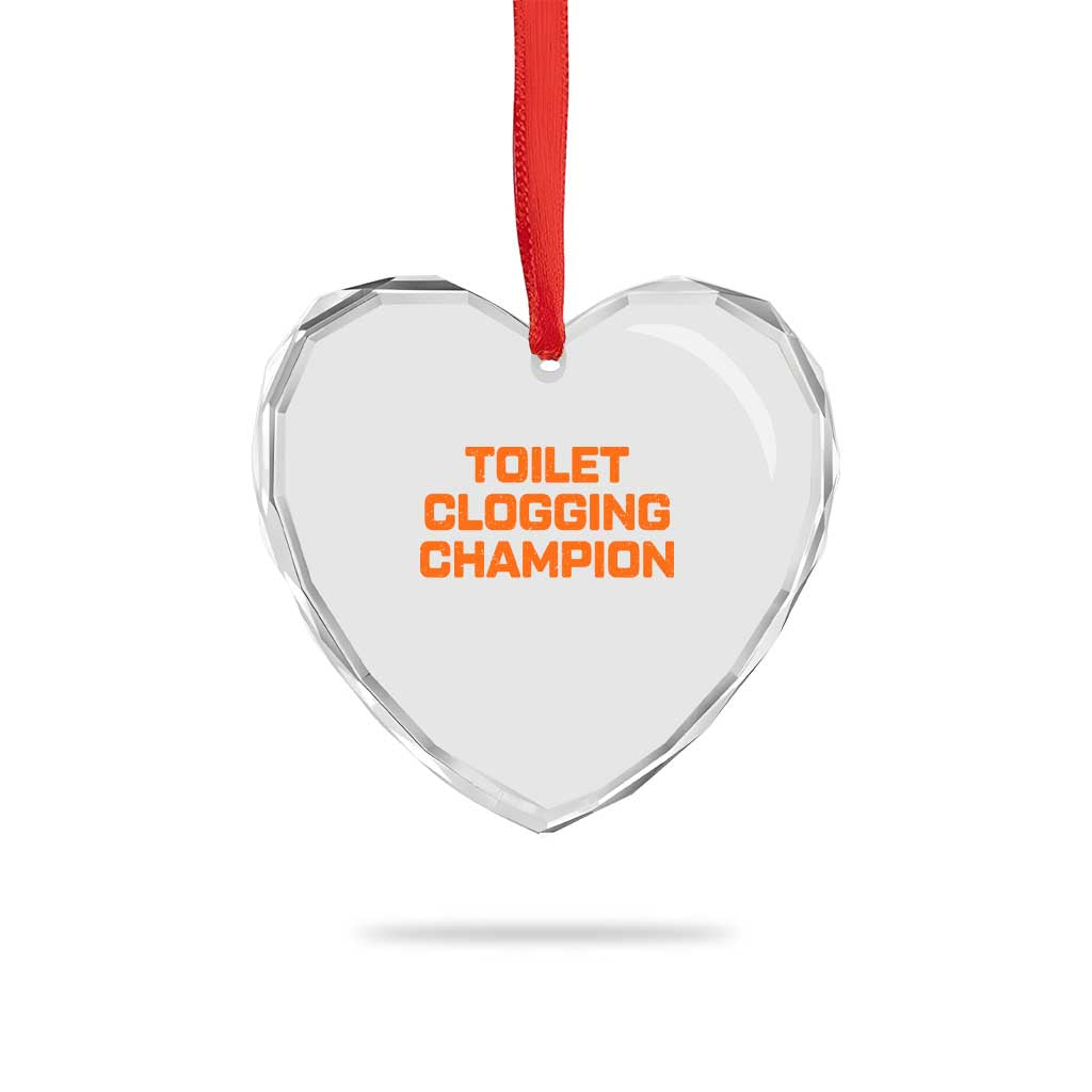 Toilet Clogging Champion Heart Crystal Glass Ornament Funny Dirty Saying - Wonder Print Shop