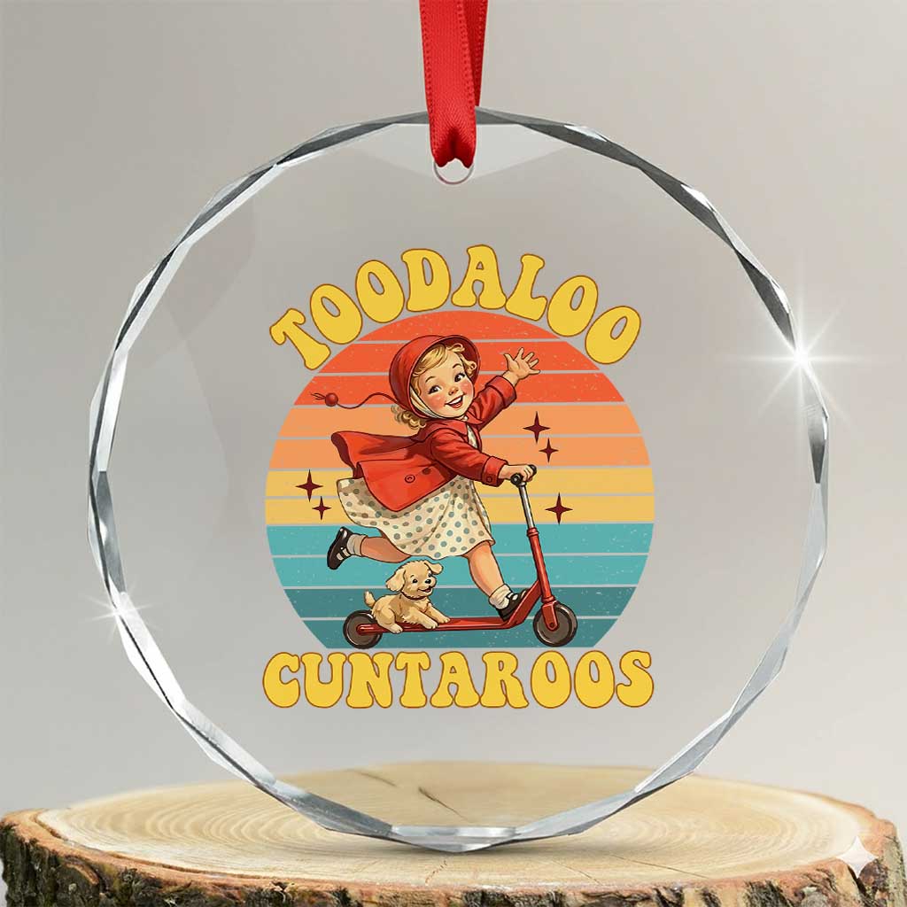 Toodaloo Cuntaroos Crystal Glass Ornament Funny Roller Sassy Girl Sarcastic Humor