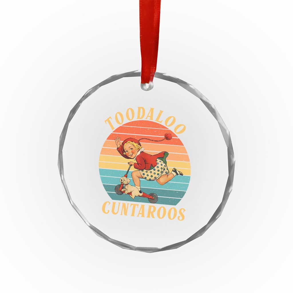 Toodaloo Cuntaroos Crystal Glass Ornament Funny Sarcastic Goodbye Humor