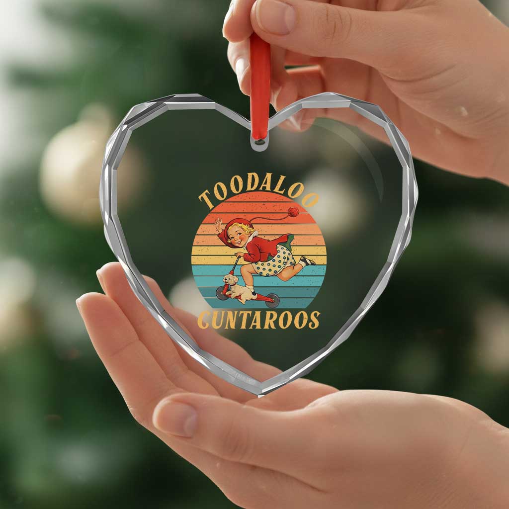 Toodaloo Cuntaroos Heart Crystal Glass Ornament Funny Sarcastic Goodbye Humor