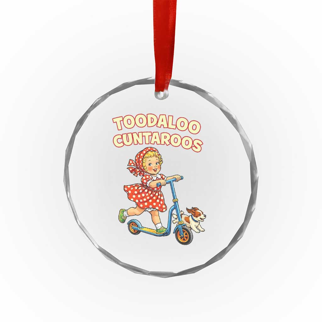Toodaloo Cuntaroos Retro Scooter Girl Crystal Glass Ornament Funny Offensive Retro Goodbye Meme Dark Humor
