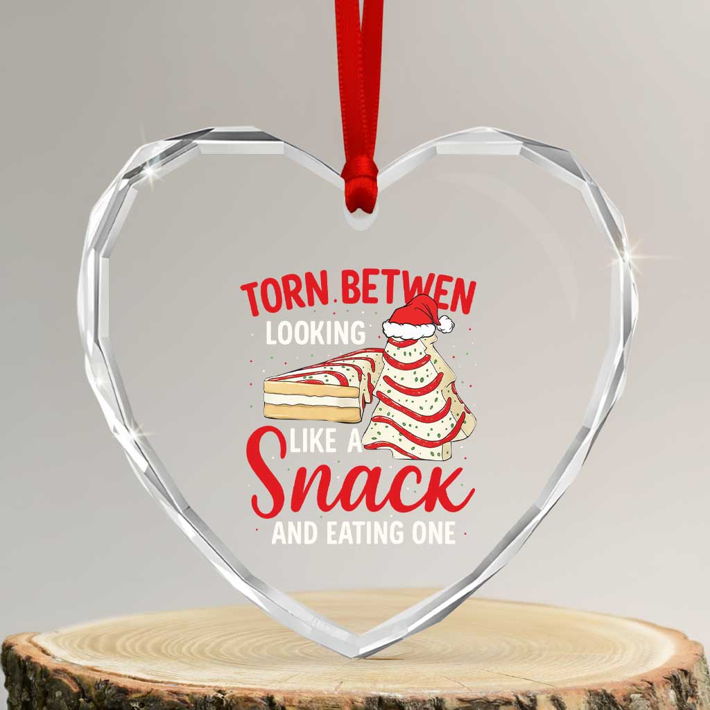Torn Between Looking Like A Snack Or Eating One Christmas Heart Crystal Glass Ornament Debbies Tree Cake - Wonder Print Shop