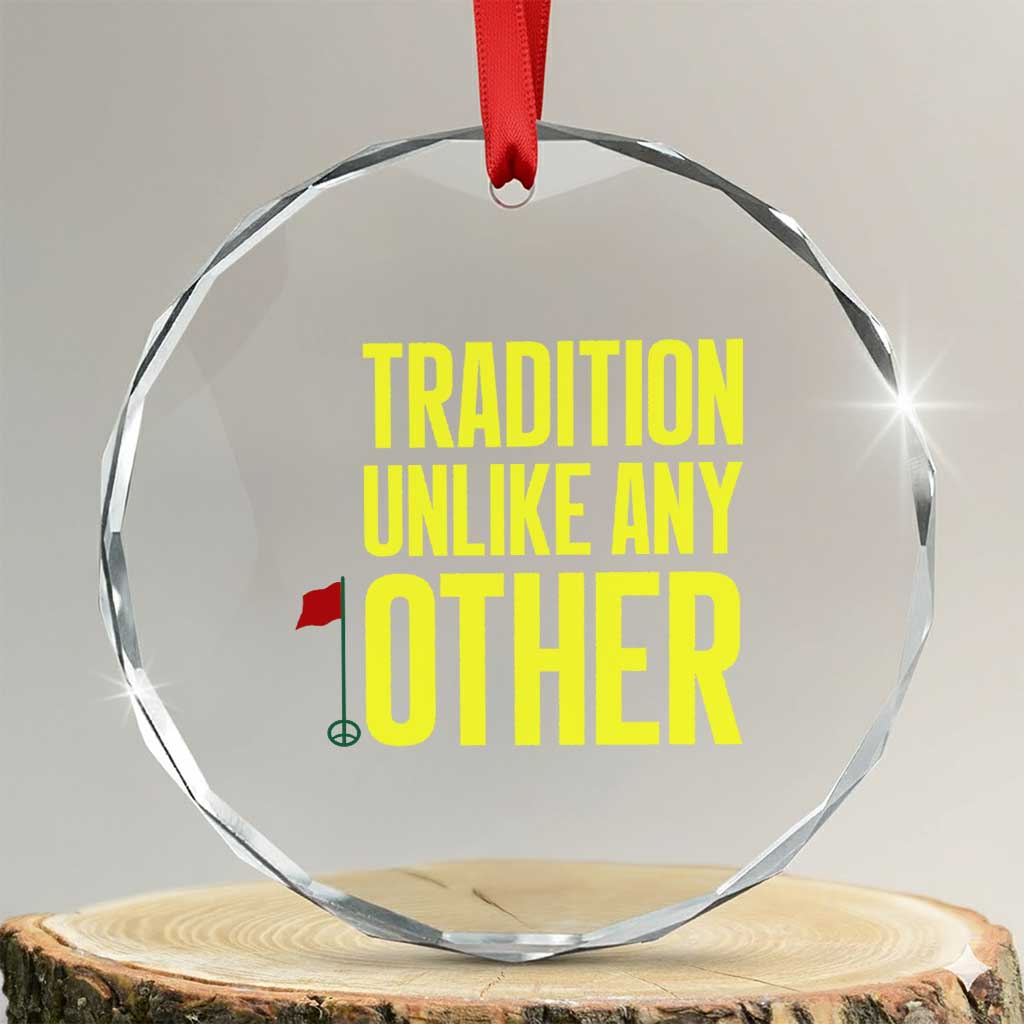 Tradition Unlike Any Other Georgia Golfing Crystal Glass Ornament for Golf Lover Augusta Sports
