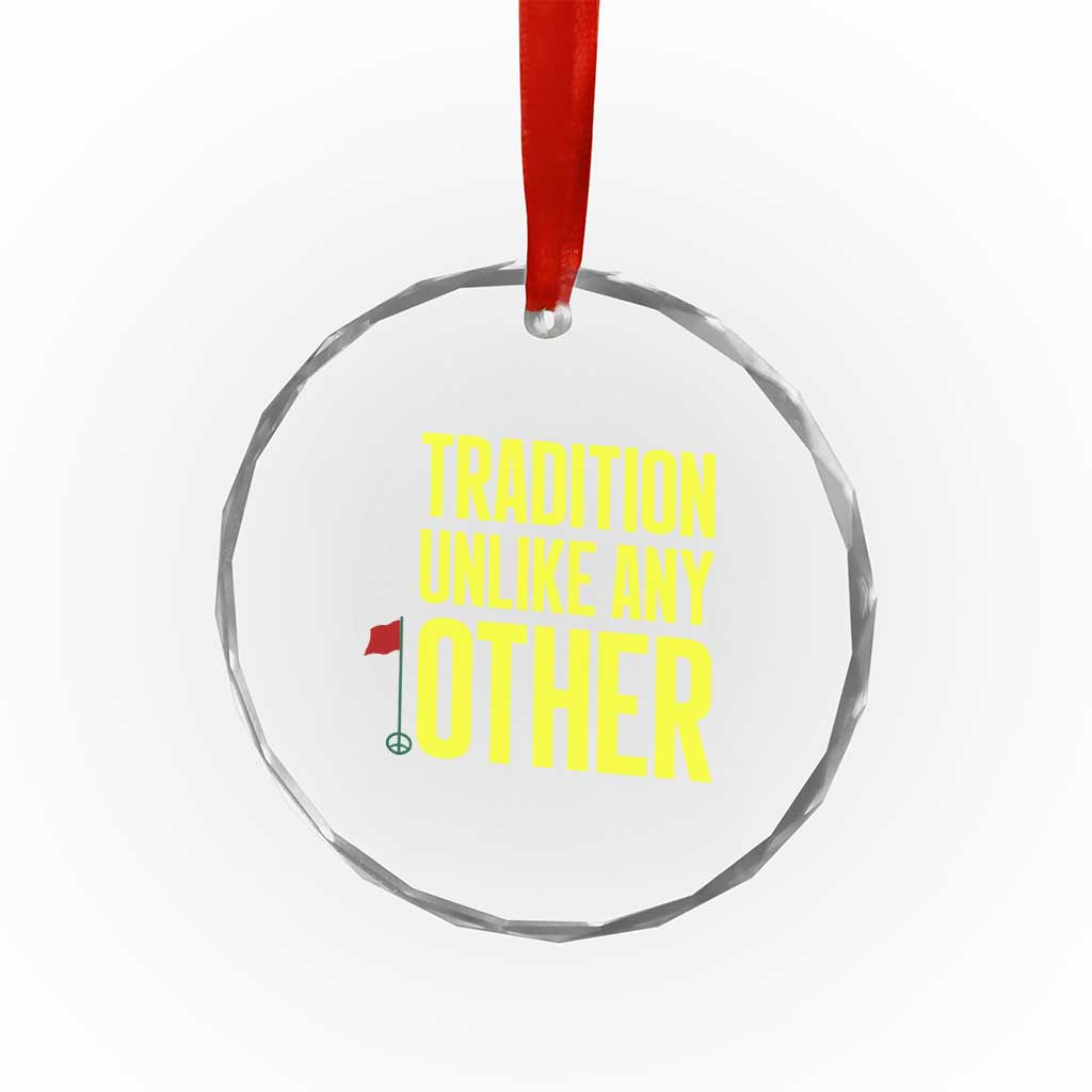 Tradition Unlike Any Other Georgia Golfing Crystal Glass Ornament for Golf Lover Augusta Sports