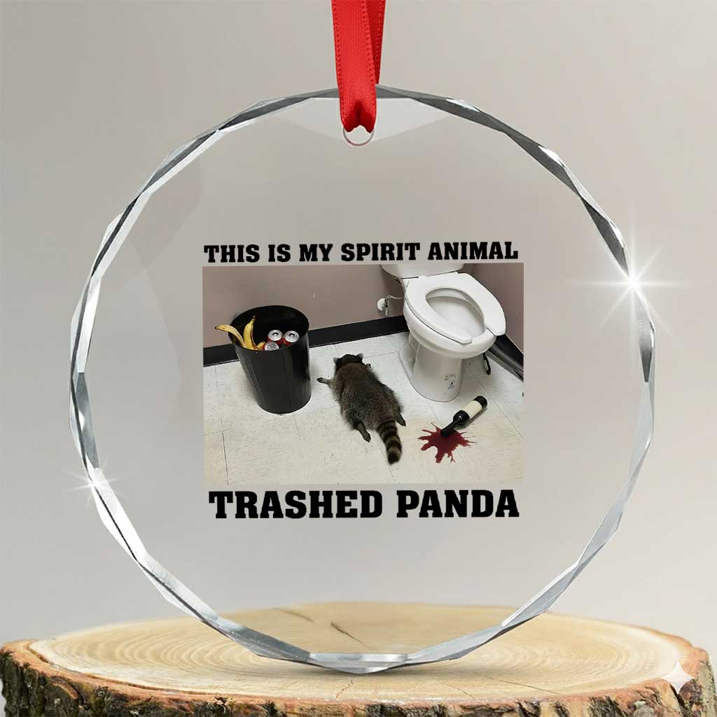 Trashed Panda Crystal Glass Ornament My Spirit Animal Funny Drunk Raccoon Meme - Wonder Print Shop