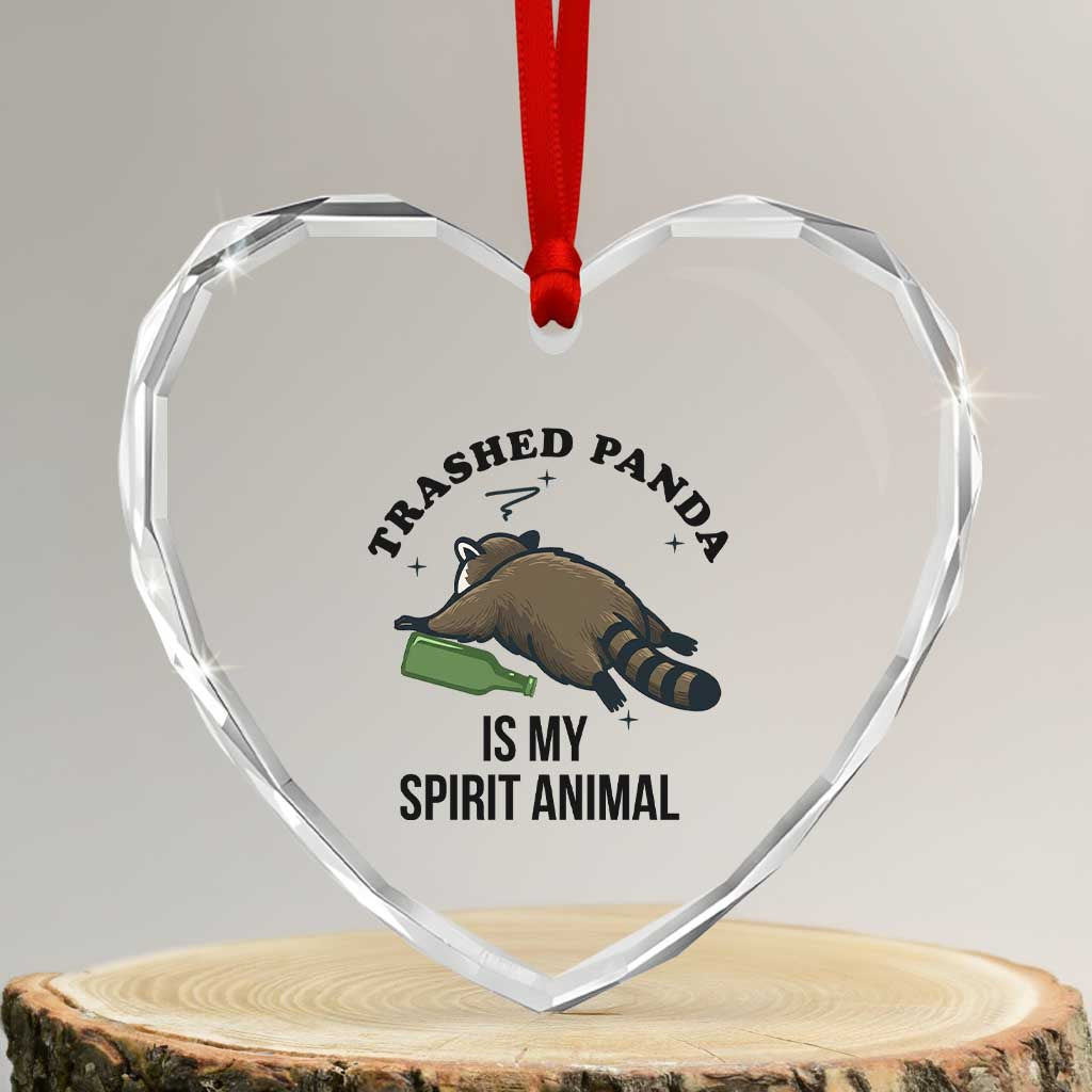 Trashed Panda Is My Spirit Animal Heart Crystal Glass Ornament Funny Drunk Raccoon Meme for Party People Hot Mess Energy - Wonder Print Shop