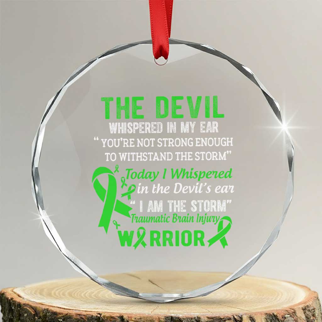 Traumatic Brain Injury Awareness Crystal Glass Ornament I Am The Storm TBI Warrior - Wonder Print Shop
