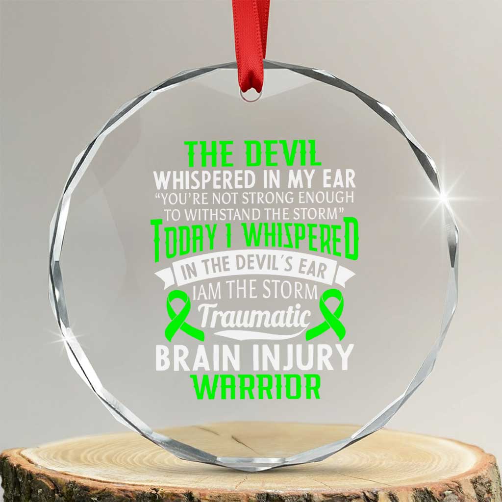 Traumatic Brain Injury Awareness Crystal Glass Ornament TBI Warrior I Am The Storm - Wonder Print Shop