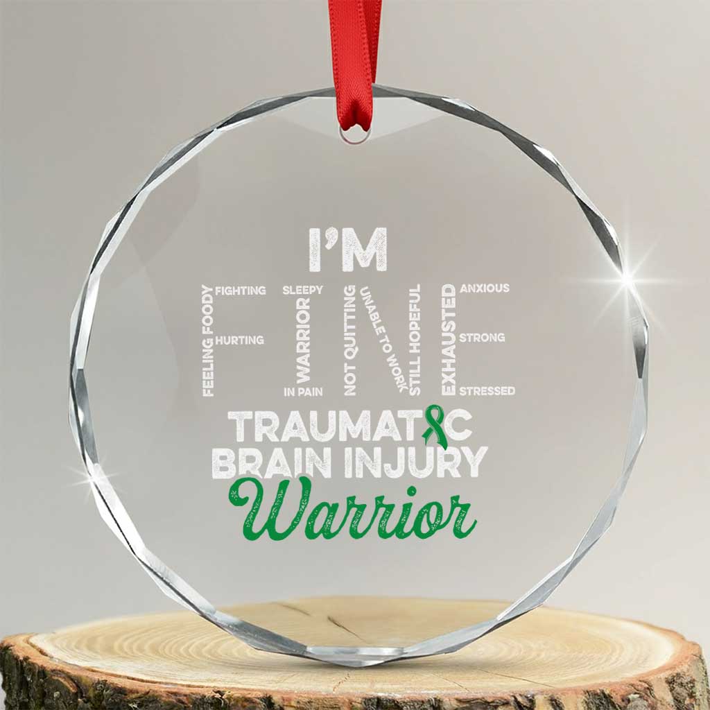 Traumatic Brain Injury Awareness Crystal Glass Ornament TBI Warrior I'm Fine - Wonder Print Shop