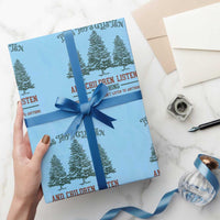Tree Tops Glisten And Children Listen To Nothing Children Literally Don't Listen to Anything Wrapping Paper Roll - Wonder Print Shop