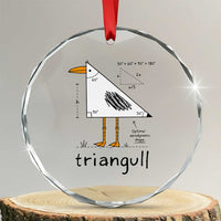 Triangull Triangle Seagull Bird Pun Crystal Glass Ornament Funny Math Teacher Humor