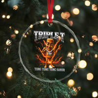Triple T Tung Tung Tung Sahur Brainrot Meme Crystal Glass Ornament