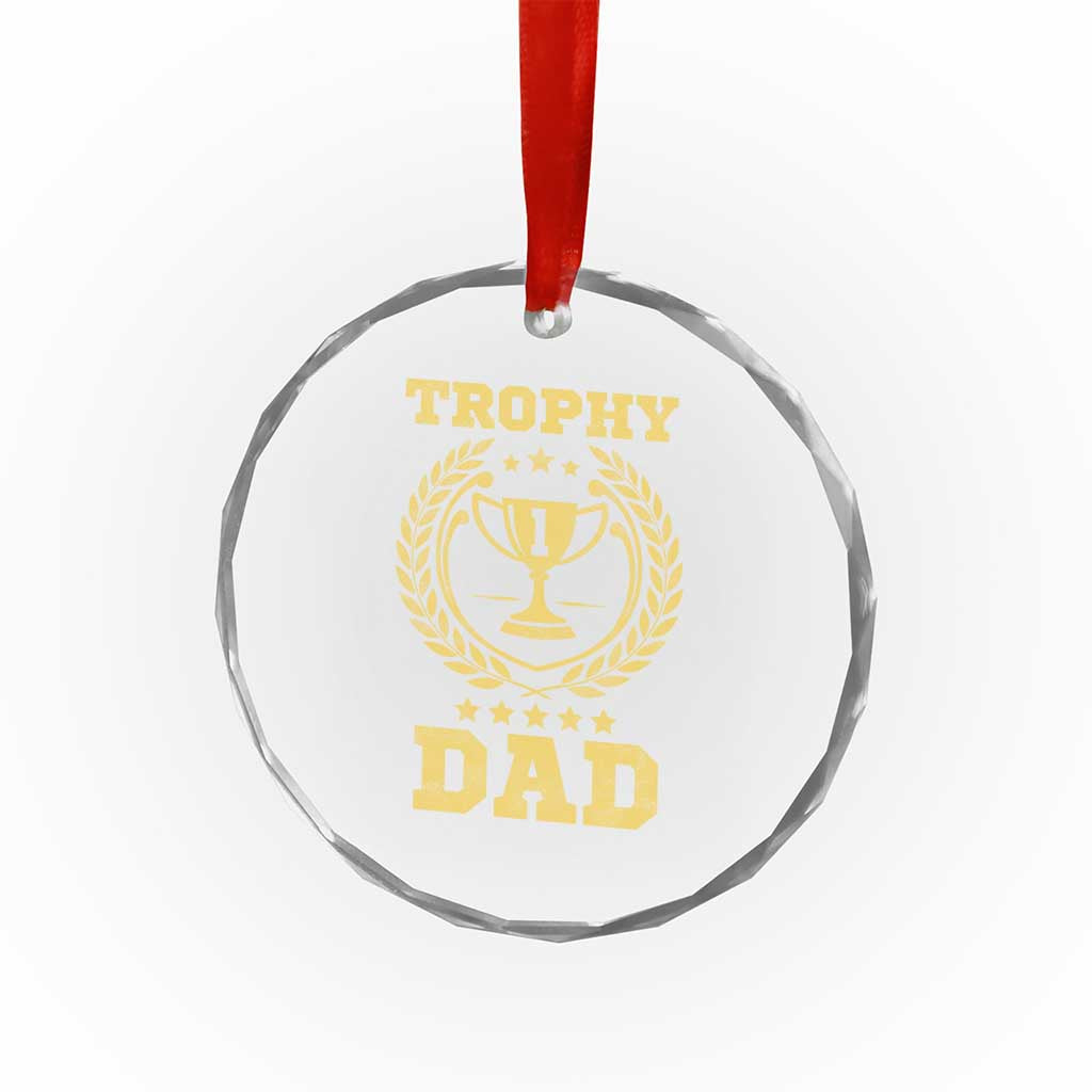 Trophy Dad Crystal Glass Ornament Number One Daddy Funny Dad Joke