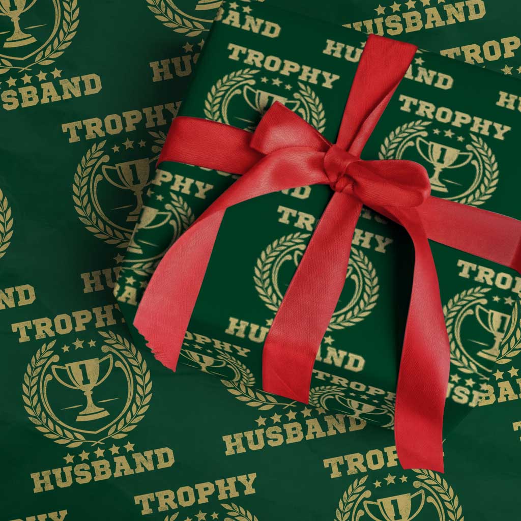 Trophy Husband Wrapping Paper Roll Funny Hubby Groom Humor Marriage Anniversary
