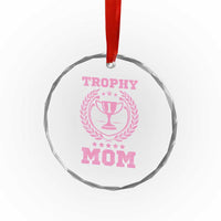 Trophy Mom Crystal Glass Ornament Number One Mama Funny Mother's Day