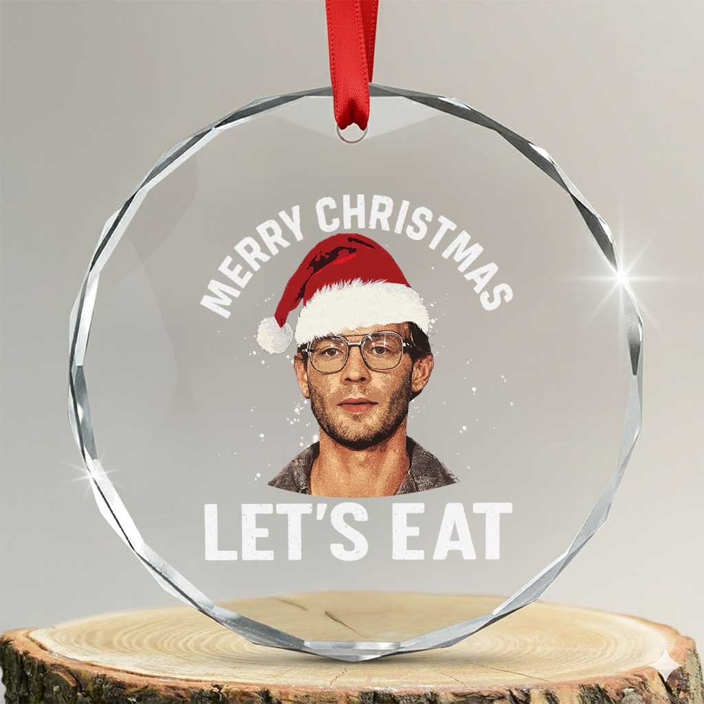True Crime Ugly Christmas Crystal Glass Ornament Funny Jeffrey Dahmer Merry Xmas Lets Eat - Wonder Print Shop