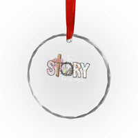 True Story He Is Risen Crystal Glass Ornament Christian Easter Day Religious Bible Verse - Wonder Print Shop