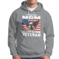 Proud Mom Of A Desert Storm Veteran Hoodie TS00 - Wonder Print Shop