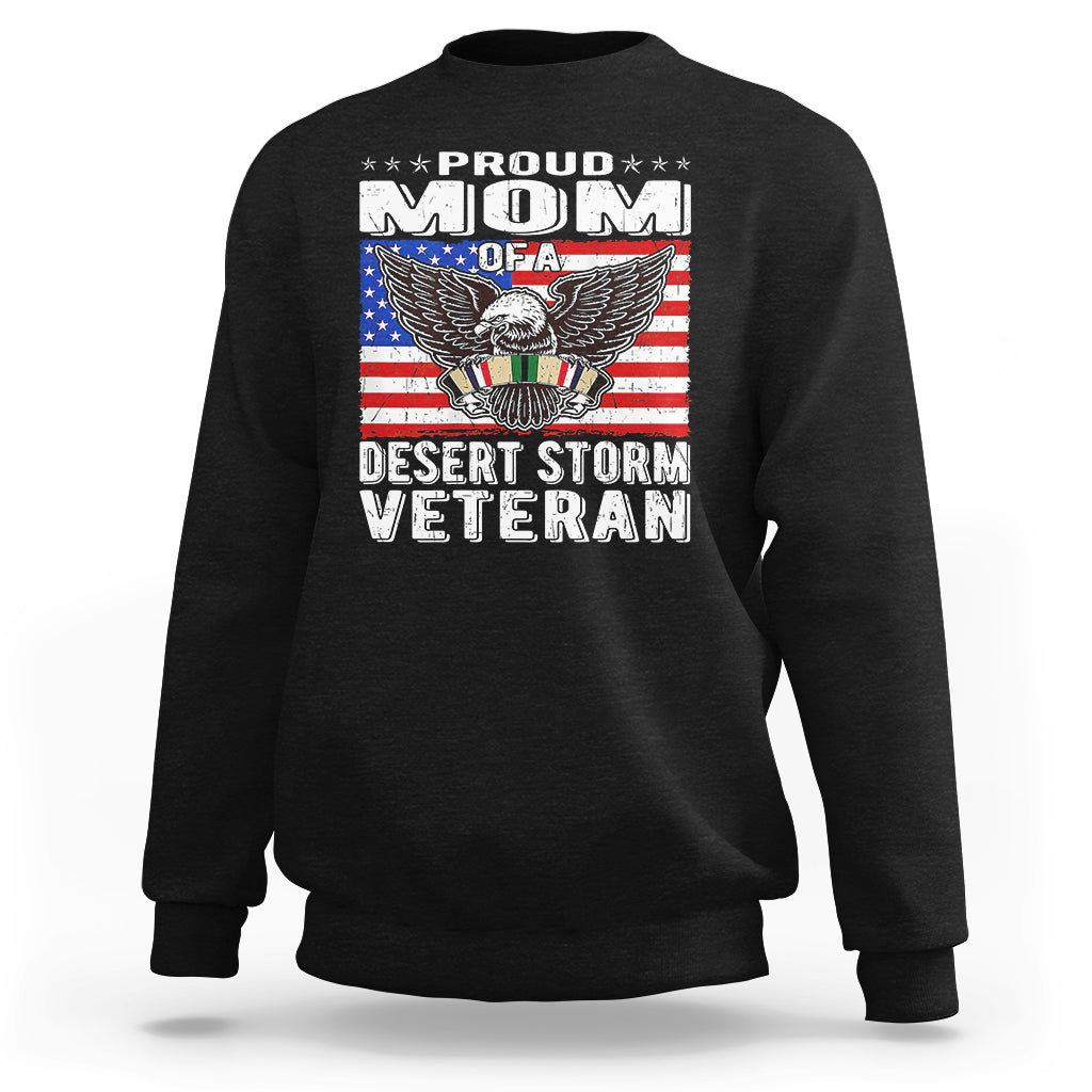 Proud Mom Of A Desert Storm Veteran Sweatshirt TS00 - Wonder Print Shop