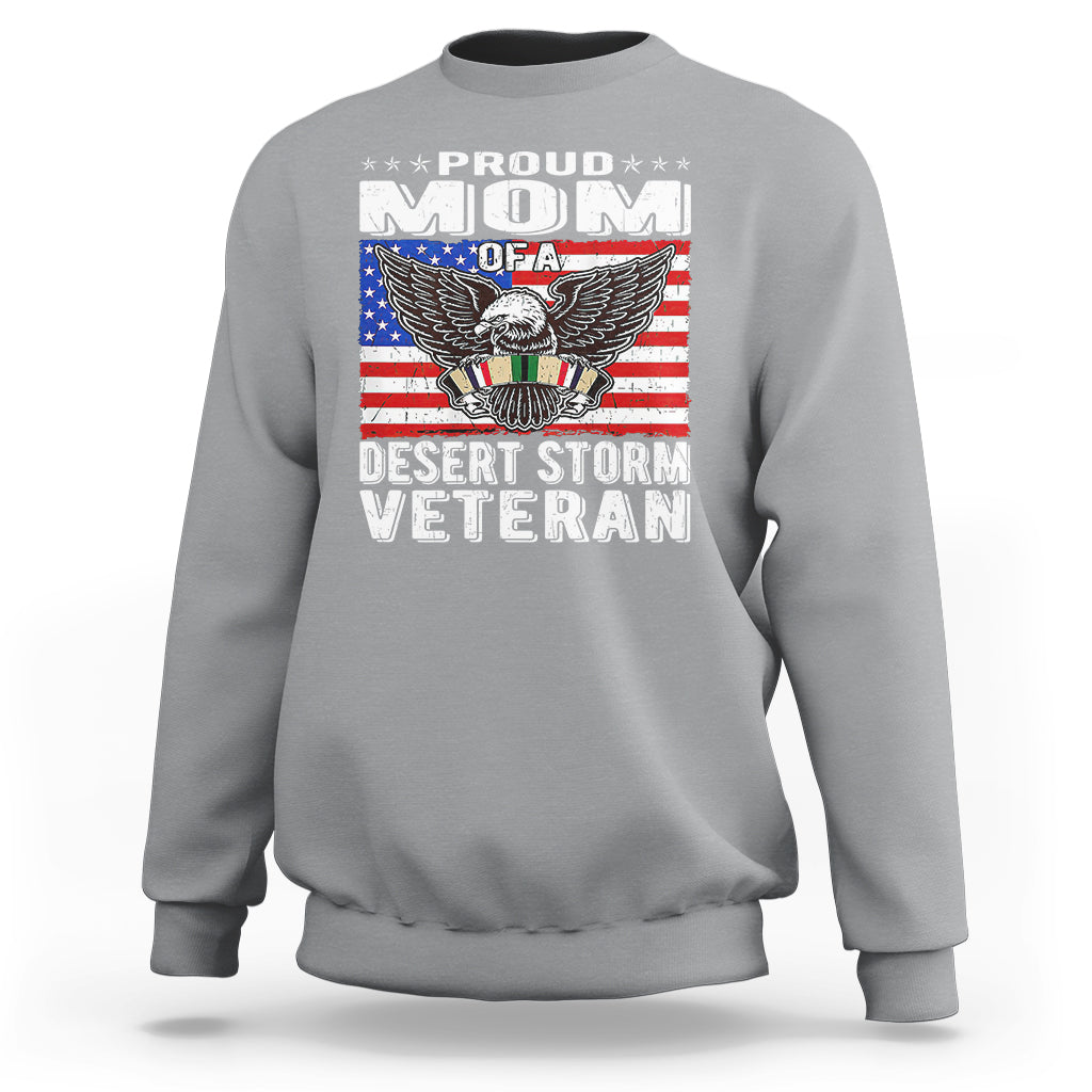 Proud Mom Of A Desert Storm Veteran Sweatshirt TS00 - Wonder Print Shop