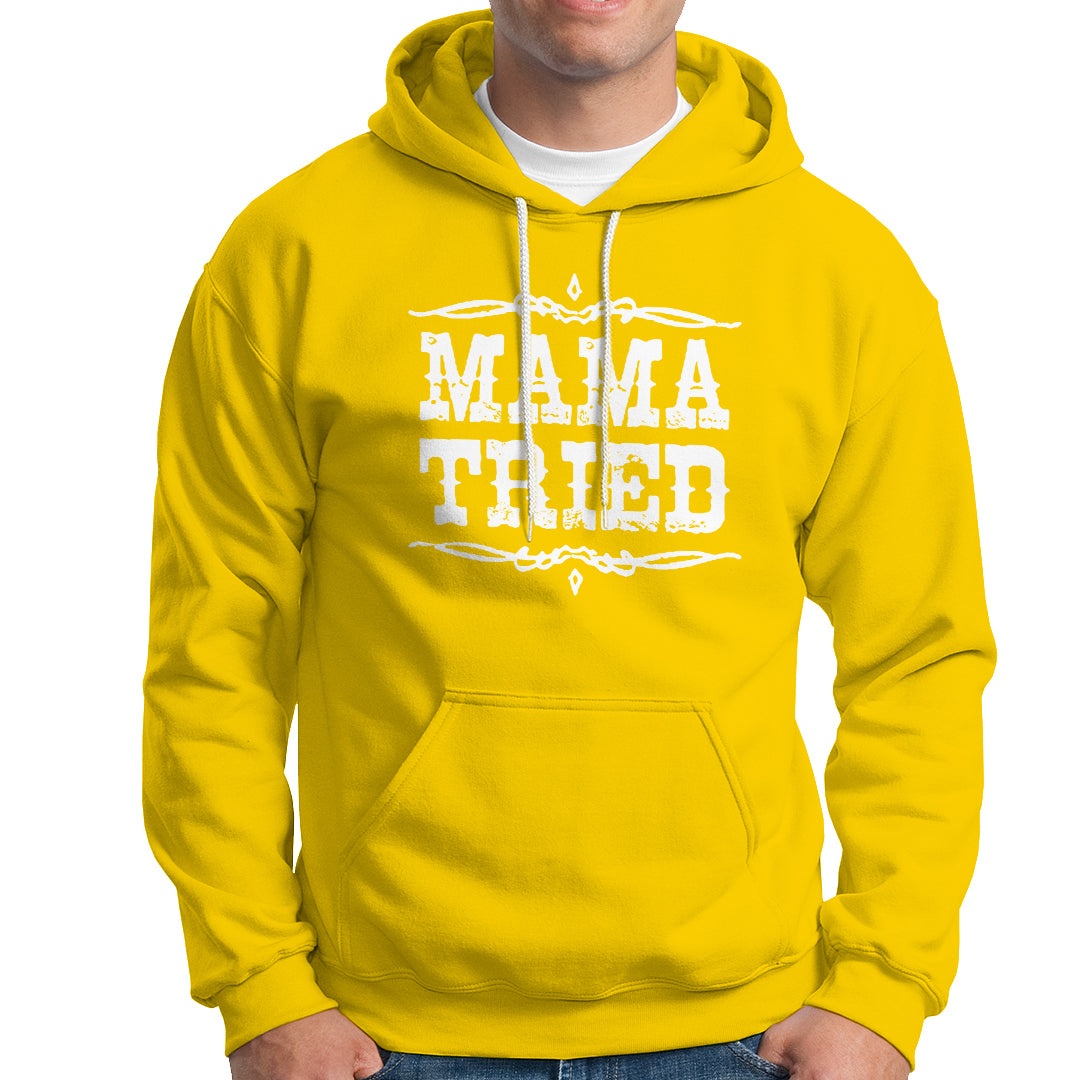 Mama Tried Retro Country Music Hoodie TS00 - Wonder Print Shop