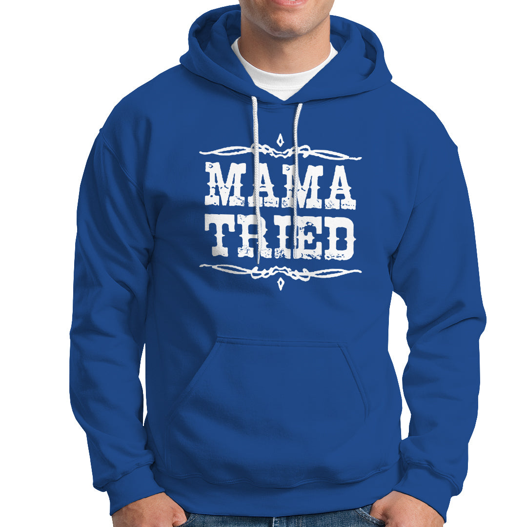 Mama Tried Retro Country Music Hoodie TS00 - Wonder Print Shop