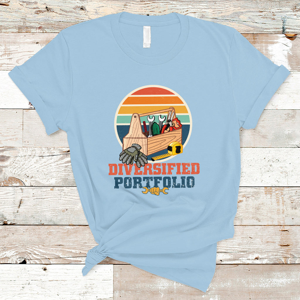 Funny Tools Diversified Portfolio Apparatus Handyman T Shirt - Wonder Print Shop