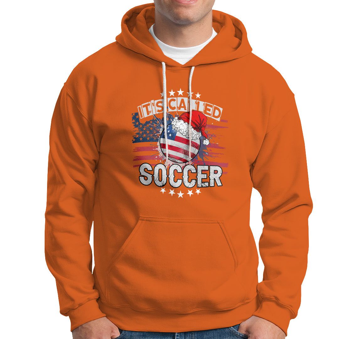 Christmas Soccer Hoodie It's Called Soccer - Wonder Print Shop