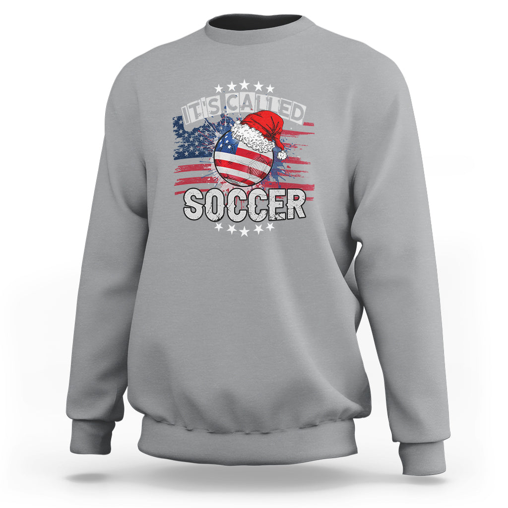 Christmas Soccer Sweatshirt It's Called Soccer - Wonder Print Shop