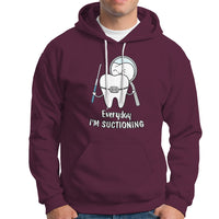 Everyday I'm Suctioning Funny Dental Assistant Hoodie - Wonder Print Shop
