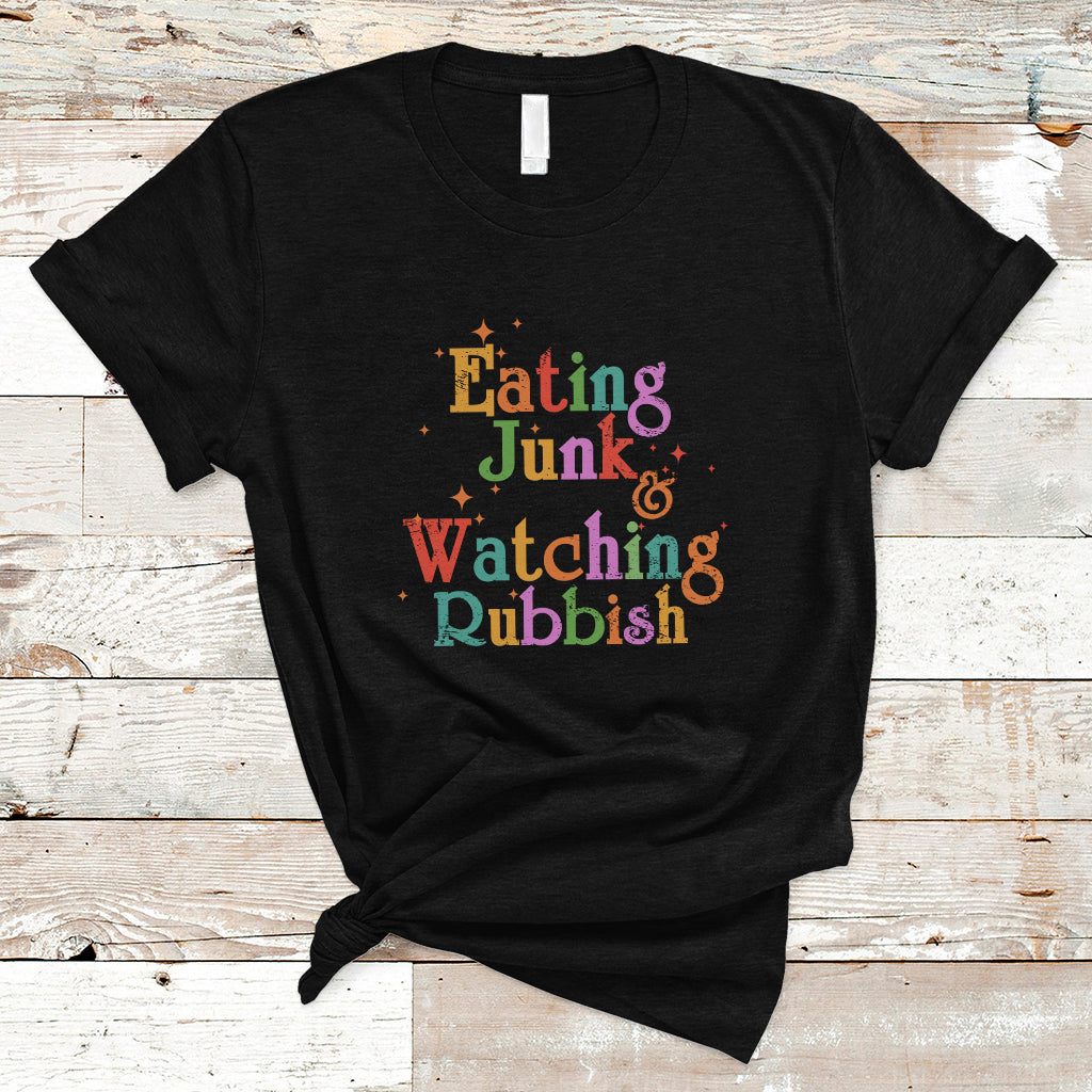 I'm Eating Junk Food And Watching Rubbish Christmas Movie T Shirt - Wonder Print Shop