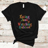 I'm Eating Junk Food And Watching Rubbish Christmas Movie T Shirt - Wonder Print Shop