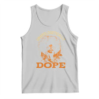 Black Women Unapologetically Dope Tank Top Juneteenth Black History Pride
