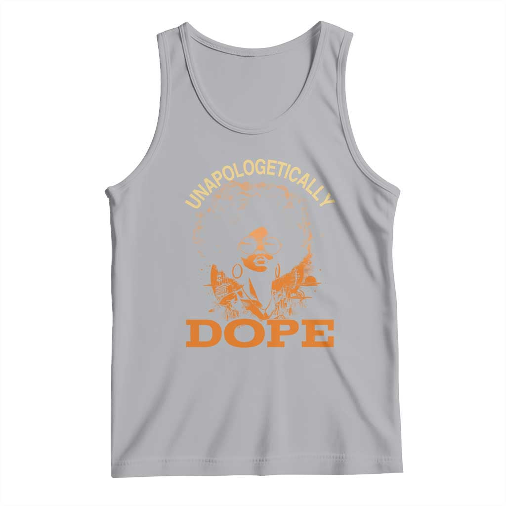 Black Women Unapologetically Dope Tank Top Juneteenth Black History Pride