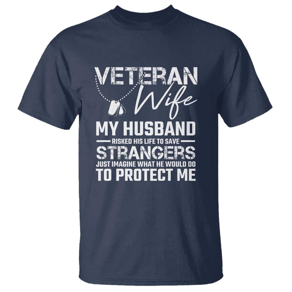 Veteran Wife T Shirt Cool Military Gift for Army Husband - Soldier Saying - Wonder Print Shop