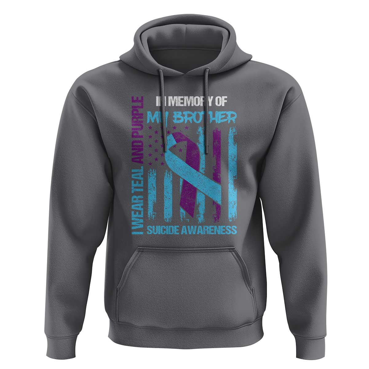 Suicide Awareness Hoodie - Teal & Purple Ribbon for Brother - Support Flag Design