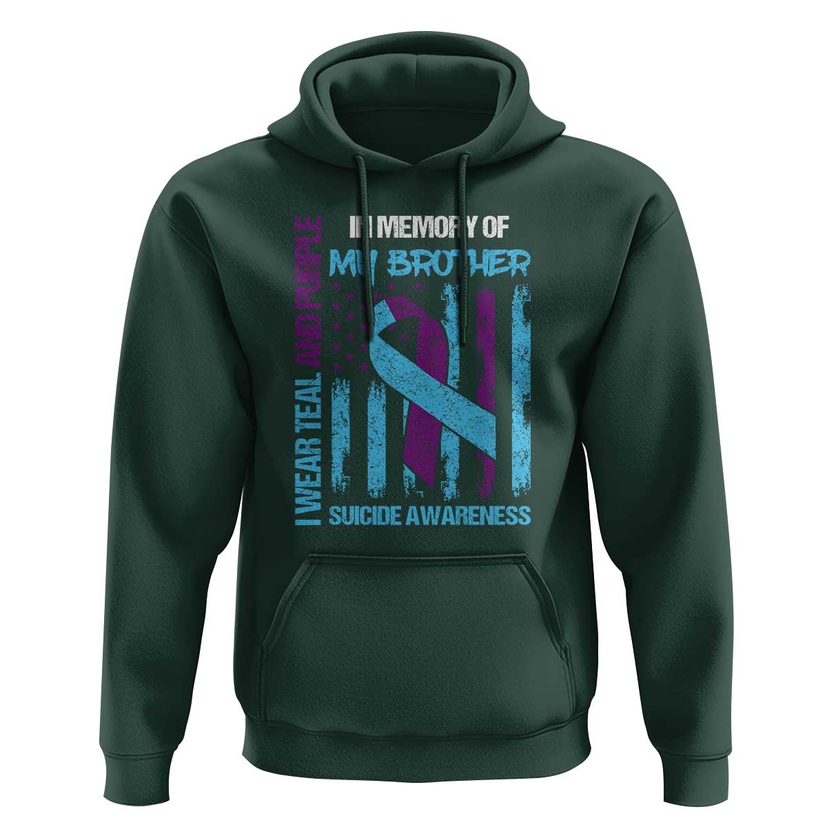 Suicide Awareness Hoodie - Teal & Purple Ribbon for Brother - Support Flag Design