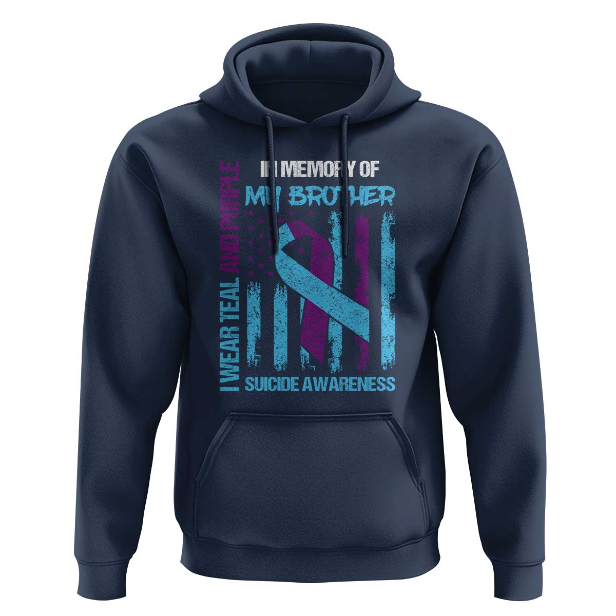 Suicide Awareness Hoodie - Teal & Purple Ribbon for Brother - Support Flag Design