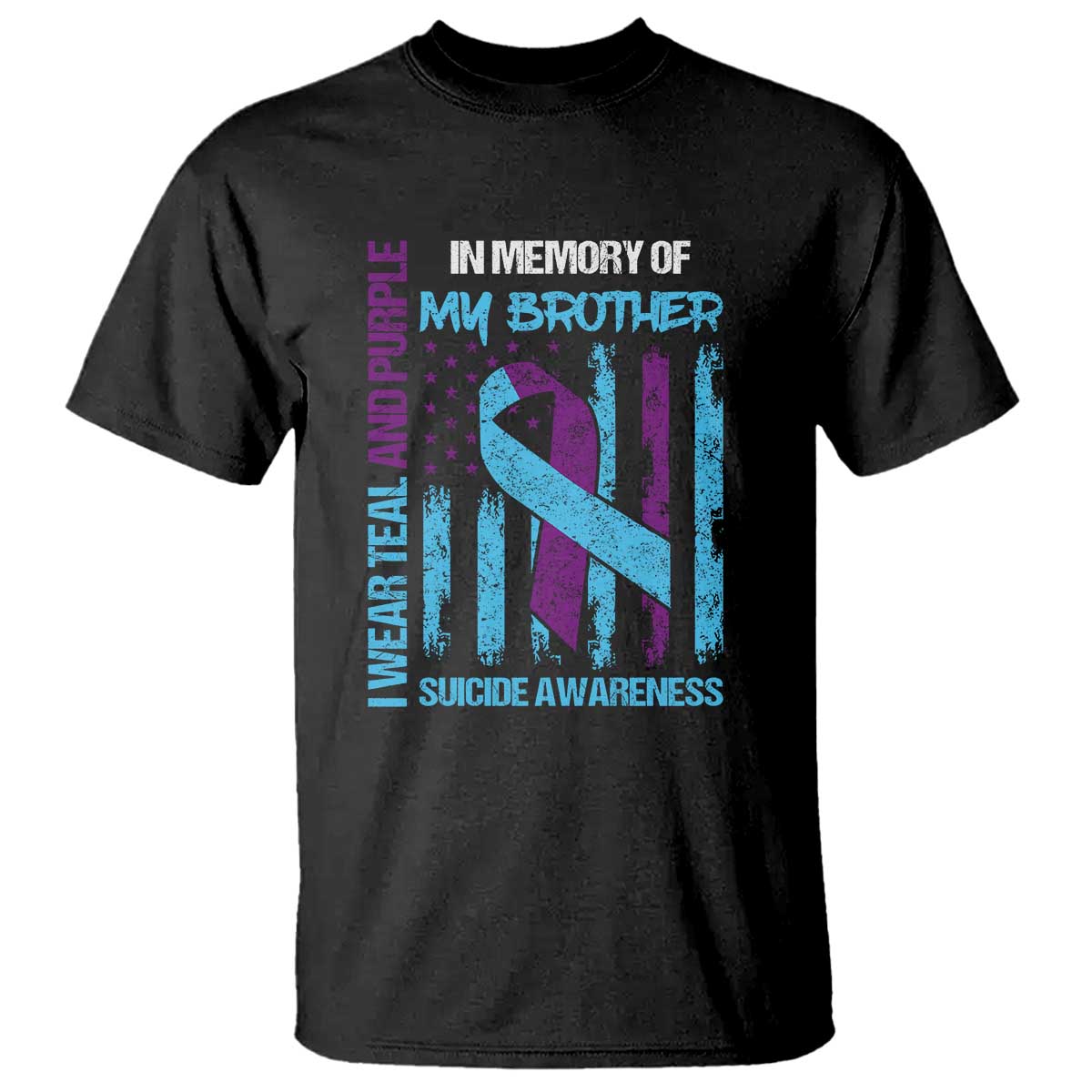 Suicide Awareness T Shirt - Teal & Purple Ribbon for Brother - Support Flag Design - Wonder Print Shop
