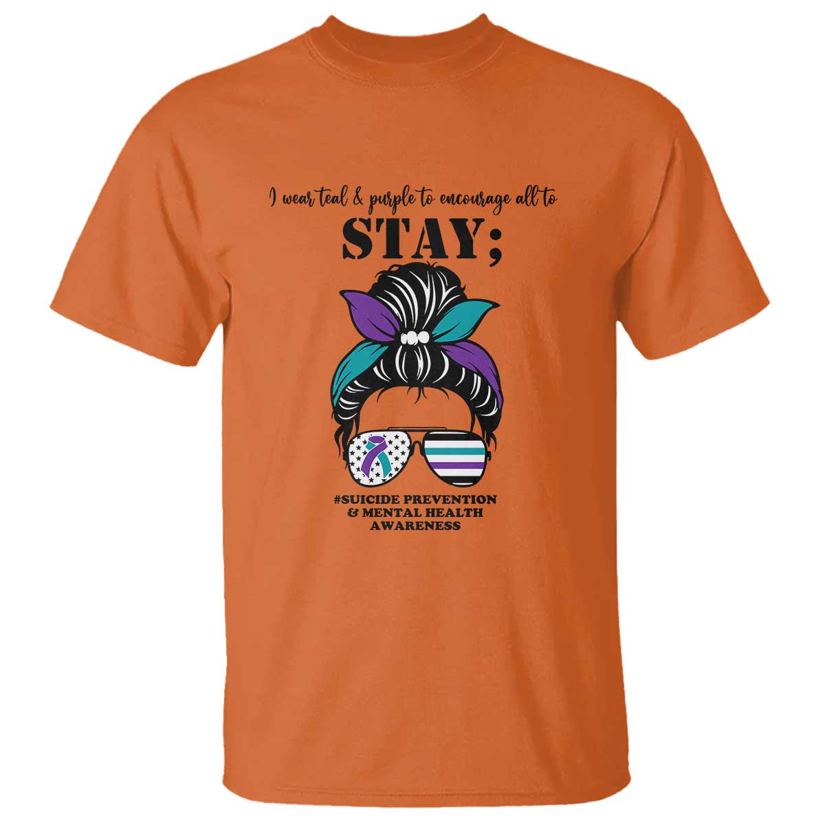 Mental Health Support T Shirt Suicide Prevention Awareness - Messy Bun Design - Wonder Print Shop