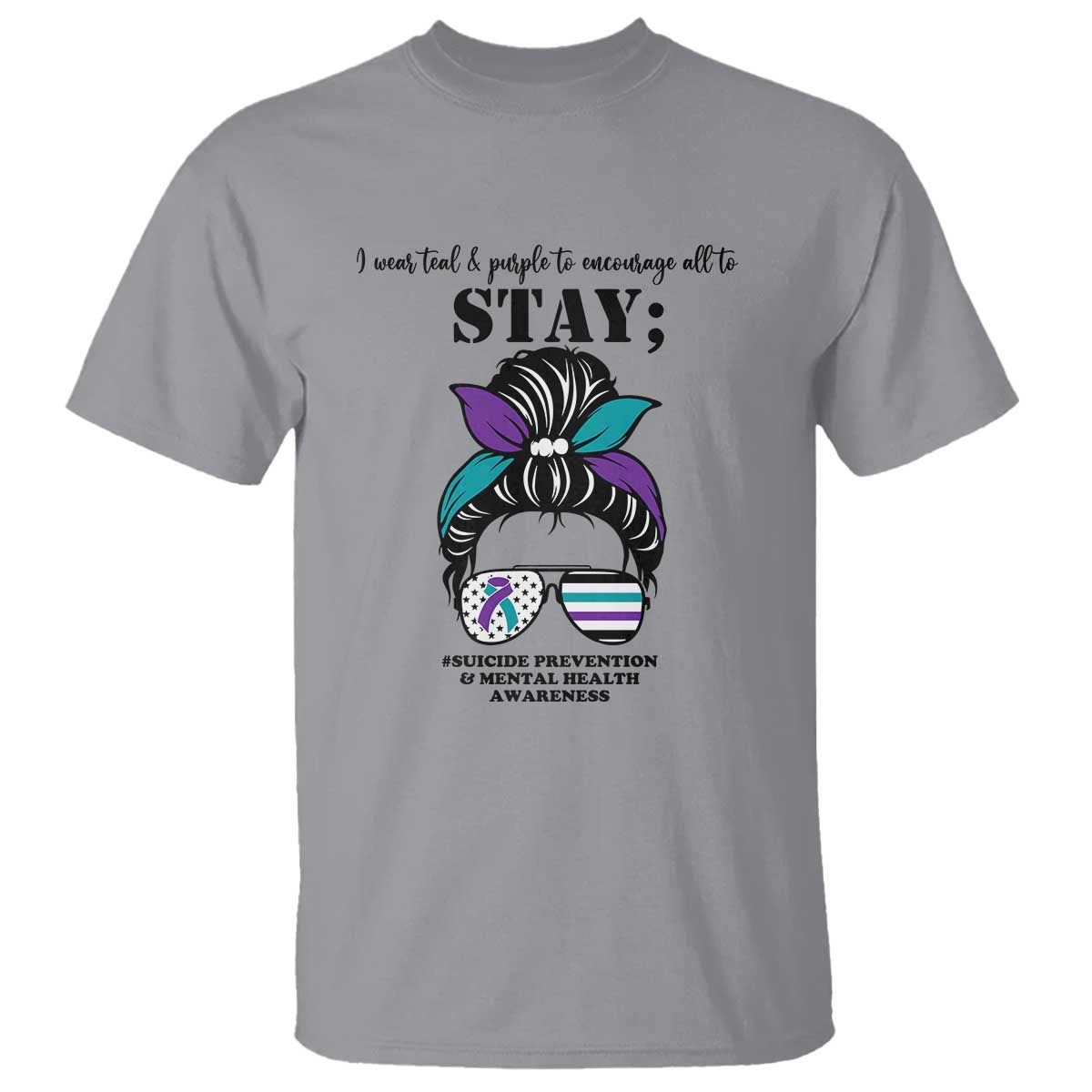Mental Health Support T Shirt Suicide Prevention Awareness - Messy Bun Design - Wonder Print Shop