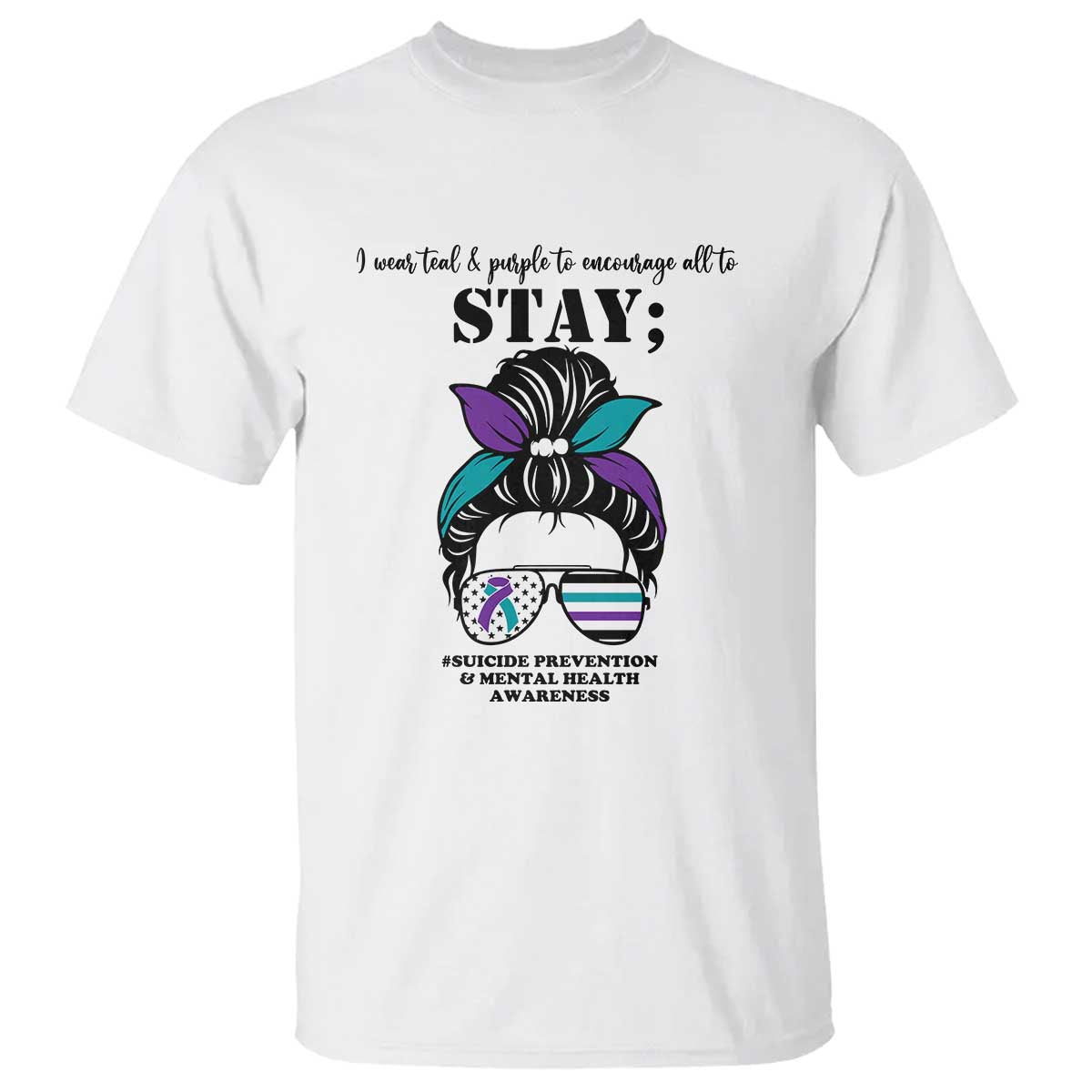 Mental Health Support T Shirt Suicide Prevention Awareness - Messy Bun Design - Wonder Print Shop