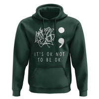 Suicide Prevention Awareness Hoodie It's Ok to Not Be Ok | You Matter Message